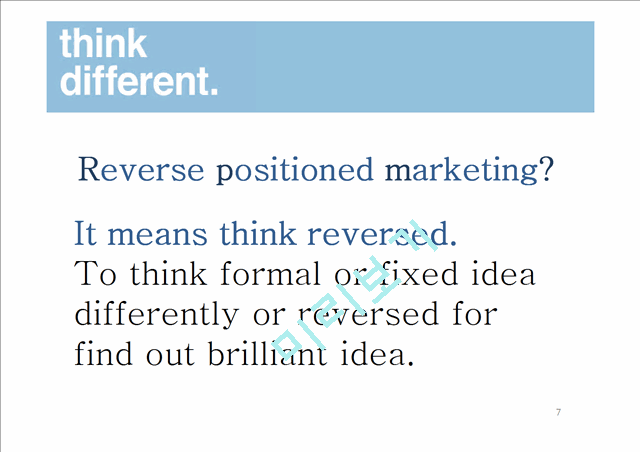 The Reverse positioned marketing,Face the mainstream,JetBlue Airways,In N Out Burger,Google,IKEA   (7 )